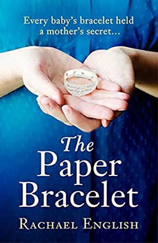 Read The Paper Bracelet: A heartbreaking novel of old secrets from a mother and baby home - Rachael English file in PDF