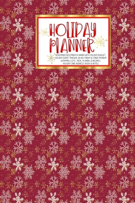 Read Holiday Planner: Christmas Thanksgiving Calendar Holiday Guide Budget Black Friday Cyber Monday Receipt Keeper Shopping List Meal Planner Event Tracker Christmas Card Address Gift -  file in ePub