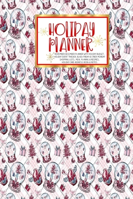 Download Holiday Planner: Christmas Thanksgiving 2019 Calendar Holiday Guide Gift Budget Black Friday Cyber Monday Receipt Keeper Shopping List Meal Planner Event Tracker Christmas Card Address Women Wife Mom Gift -  | PDF