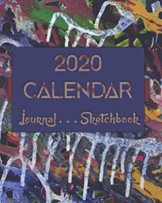 Read Online Artsy AbstractTwoZero . 2020 Calendar . Sketchbook . Lined Journal 8x10 100-pages - 5star Bonus file in ePub