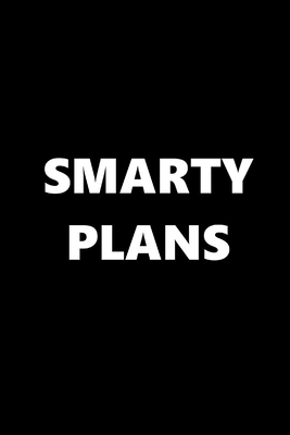 Download 2020 Weekly Planner Funny Humorous Smarty Plans 134 Pages: 2020 Planners Calendars Organizers Datebooks Appointment Books Agendas - Distinctive Journals | PDF