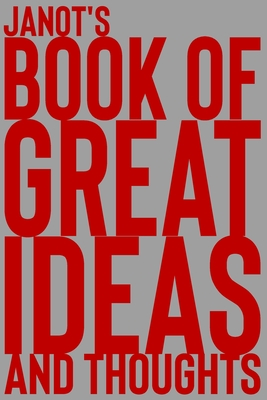 Read Online Janot's Book of Great Ideas and Thoughts: 150 Page Dotted Grid and individually numbered page Notebook with Colour Softcover design. Book format: 6 x 9 in - 2 Scribble | ePub