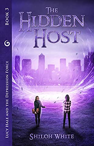 Full Download The Hidden Host (Lucy Hale and the Depression Force, Book 3) - Shiloh White | ePub