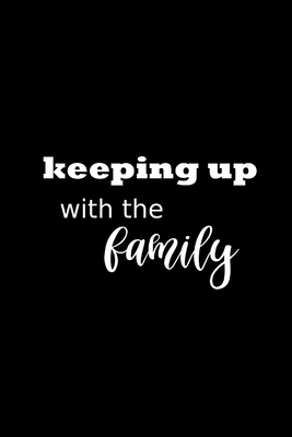 Full Download 2020 Weekly Planner Funny Humorous Keeping Up Family Plans 134 Pages: 2020 Planners Calendars Organizers Datebooks Appointment Books Agendas - Distinctive Journals file in PDF