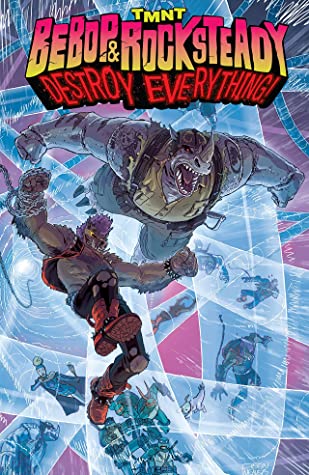 Full Download Teenage Mutant Ninja Turtles: Bebop & Rocksteady Destroy Everything - Ben Bates file in PDF